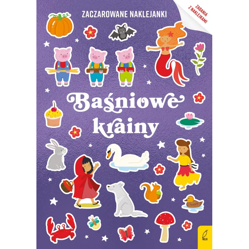 BAŚNIOWE KRAINY. ZACZAROWANE NAKLEJANKI - Wilga