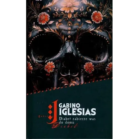 DIABEŁ ZABIERZE WAS DO DOMU