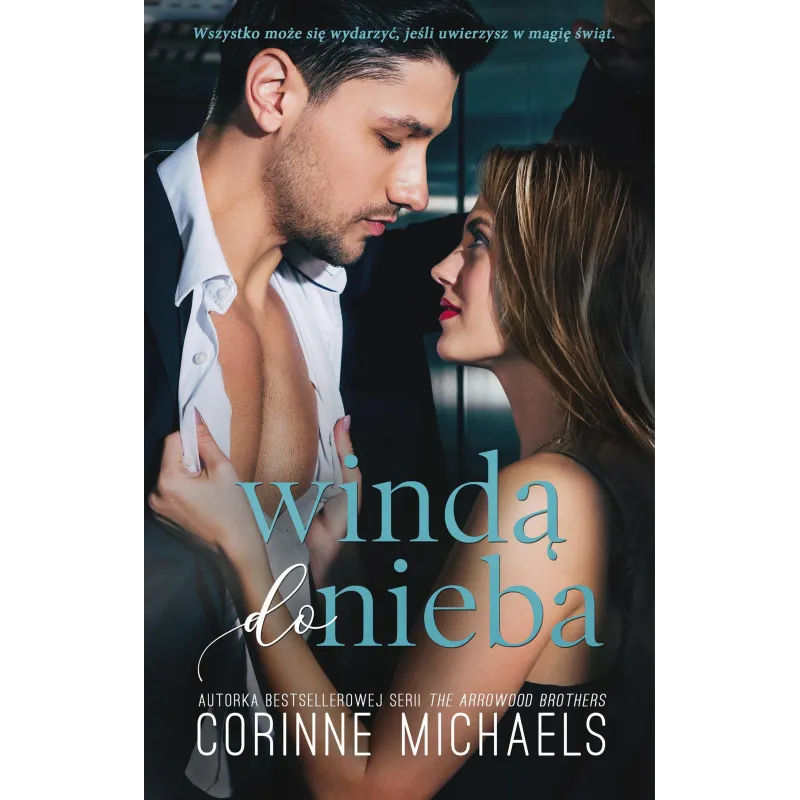 WINDĄ DO NIEBA Corinne Michaels - Czwarta Strona