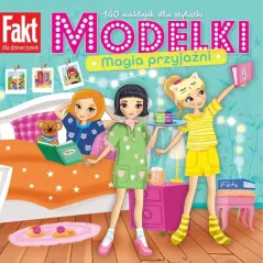 MODELKI. MAGIA PRZYJAŹNI. KSIĄŻECZKA Z NAKLEJKAMI