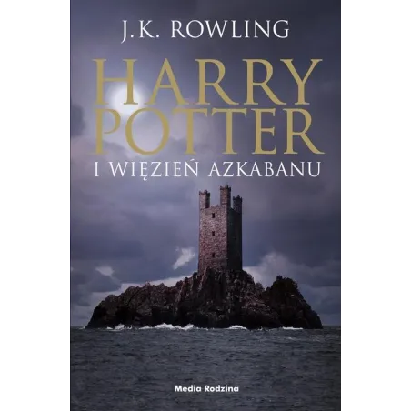 HARRY POTTER I WIĘZIEŃ AZKABANU Joanne K. Rowling - Media Rodzina
