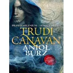 ANIOŁ BURZ. PRAWO MILENIUM 2 Trudi Canavan