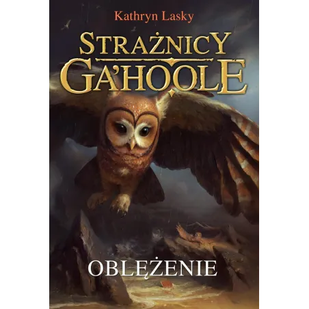 Oblężenie. Strażnicy Ga'hoole