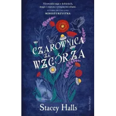 CZAROWNICA ZE WZGÓRZA Stacey Halls - Świat Książki