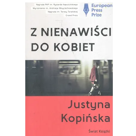 Z NIENAWIŚCI DO KOBIET Justyna Kopińska - Świat Książki