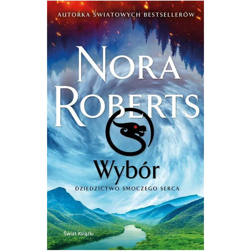 WYBÓR. DZIEDZICTWO SMOCZEGO SERCA WYBÓR. DZIEDZICTWO SMOCZEGO SERCA