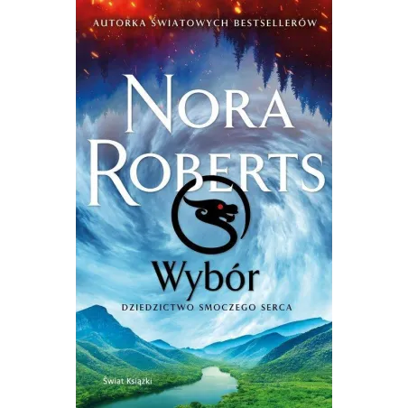 WYBÓR. DZIEDZICTWO SMOCZEGO SERCA