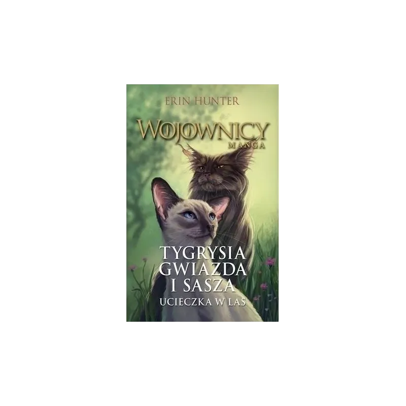 TYGRYSIA GWIAZDA I SASZA. UCIECZKA W LAS. WOJOWNICY. MANGA.