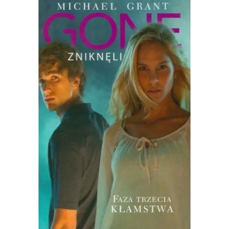 Gone: Faza Trzecia: Kłamstwa