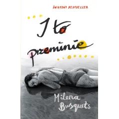 I TO PRZEMINIE Milena Busquets - Czarna Owca