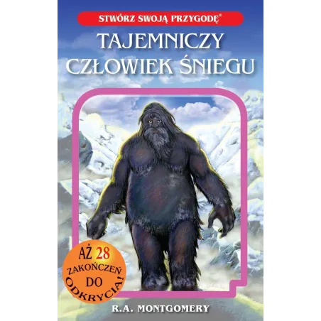 Tajemniczy Człowiek Śniegu. Stwórz Swoją Przygodę