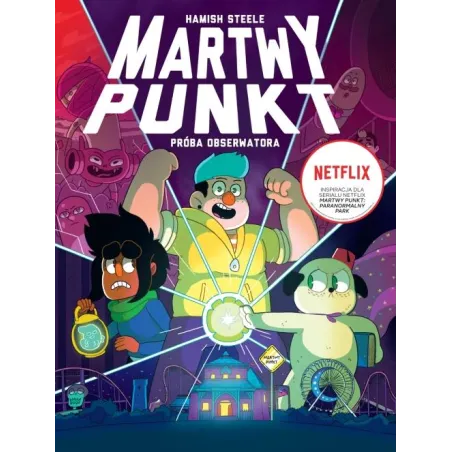 Martwy Punkt. Próba Obserwatora. Deadendia