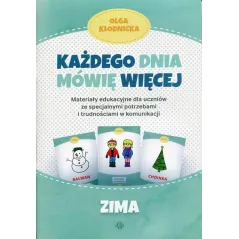 KAŻDEGO DNIA MÓWIĘ WIĘCEJ ZIMA Olga Kłodnicka - Harmonia