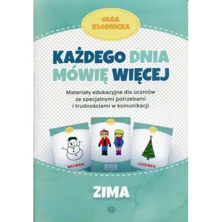 Każdego Dnia Mówię Więcej Zima Olga Kłodnicka