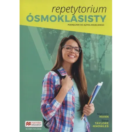 REPETYTORIUM ÓSMOKLASISTY PODRĘCZNIK DO JĘZYKA ANGIELSKIEGO Steve Taylore-Knowles, Malcolm Mann - Macmillan