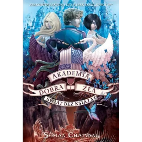 Świat Bez Książąt. Akademia Dobra I Zła
