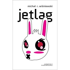 JETLAG Michał R. Wiśniewski - Wydawnictwo Krytyki Politycznej