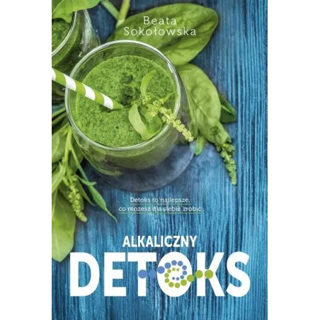 ALKALICZNY DETOKS Beata Sokołowska - Muza
