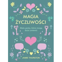 MAGIA ŻYCZLIWOŚCI Jaime Thurston