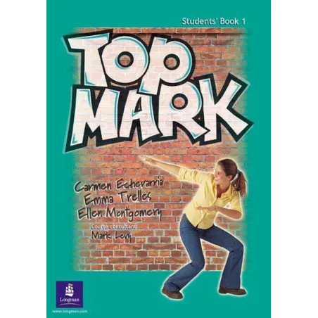Top Mark 1 Podręcznik Carmen Echevarria, Emma Trelles, Ellen Montgomery Top Mark 1 Podręcznik Carmen Echevarria, Emma Trelles, Ellen Montgomery