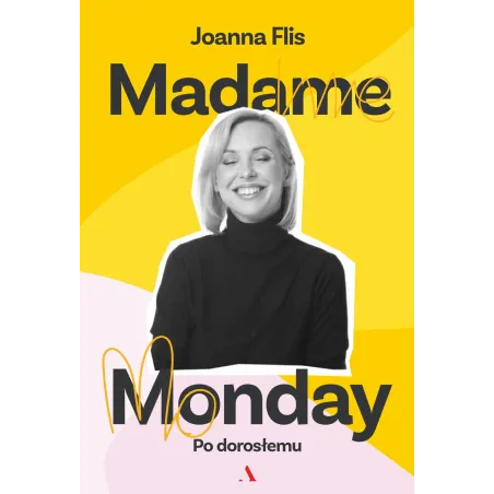 Madame Monday. Po Dorosłemu