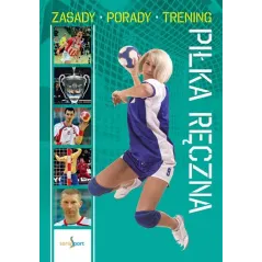 PIŁKA RĘCZNA ZASADY PORADY TRENING Michał Duława - Dragon