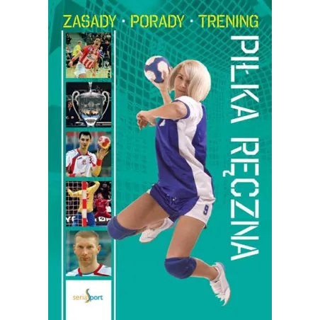 PIŁKA RĘCZNA ZASADY PORADY TRENING Michał Duława - Dragon