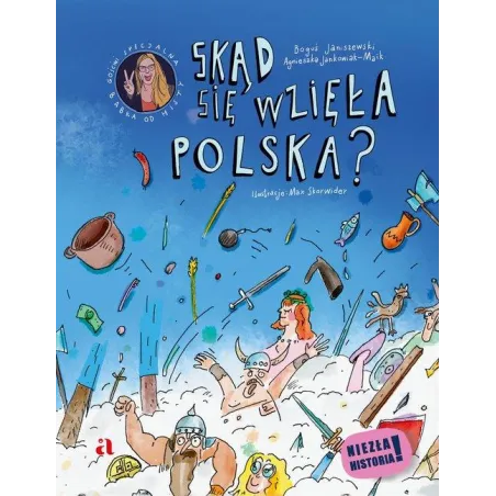 SKĄD SIĘ WZIĘŁA POLSKA?