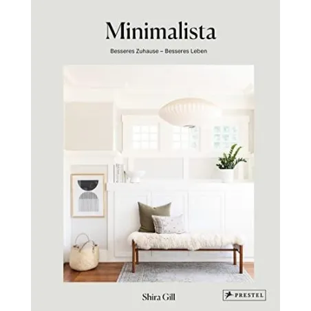 MINIMALISTA: BESSERES ZUHAUSE - BESSERES LEBEN