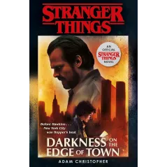 STRANGER THINGS: DARKNESS ON THE EDGE OF TOWN