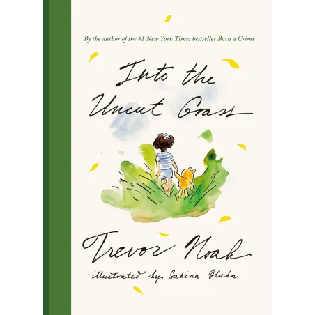 INTO THE UNCUT GRASS