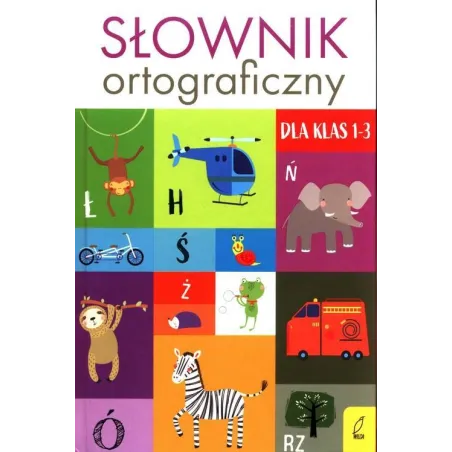 Słownik Ortograficzny Dla Klas 1-3 Ii Gatunek
