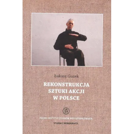 REKONSTRUKCJA SZTUKI AKCJI W POLSCE Łukasz Guzek - Tako