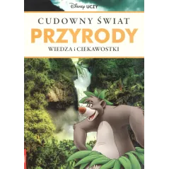 DISNEY UCZY WIEDZA I CIEKAWOSTKI CUDWNY ŚWIAT PRZYRODY - Ameet
