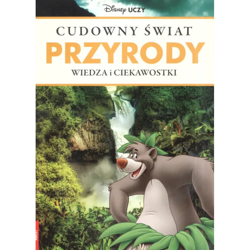 DISNEY UCZY WIEDZA I CIEKAWOSTKI CUDWNY ŚWIAT PRZYRODY - Ameet