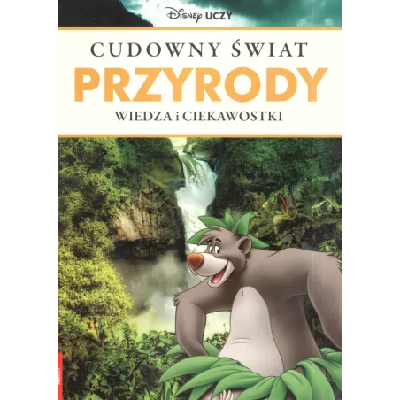 DISNEY UCZY WIEDZA I CIEKAWOSTKI CUDWNY ŚWIAT PRZYRODY - Ameet