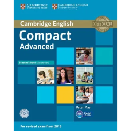 COMPACT ADVANCED STUDENTS BOOK WITH ANSWERS + CD - Cambridge University Press
