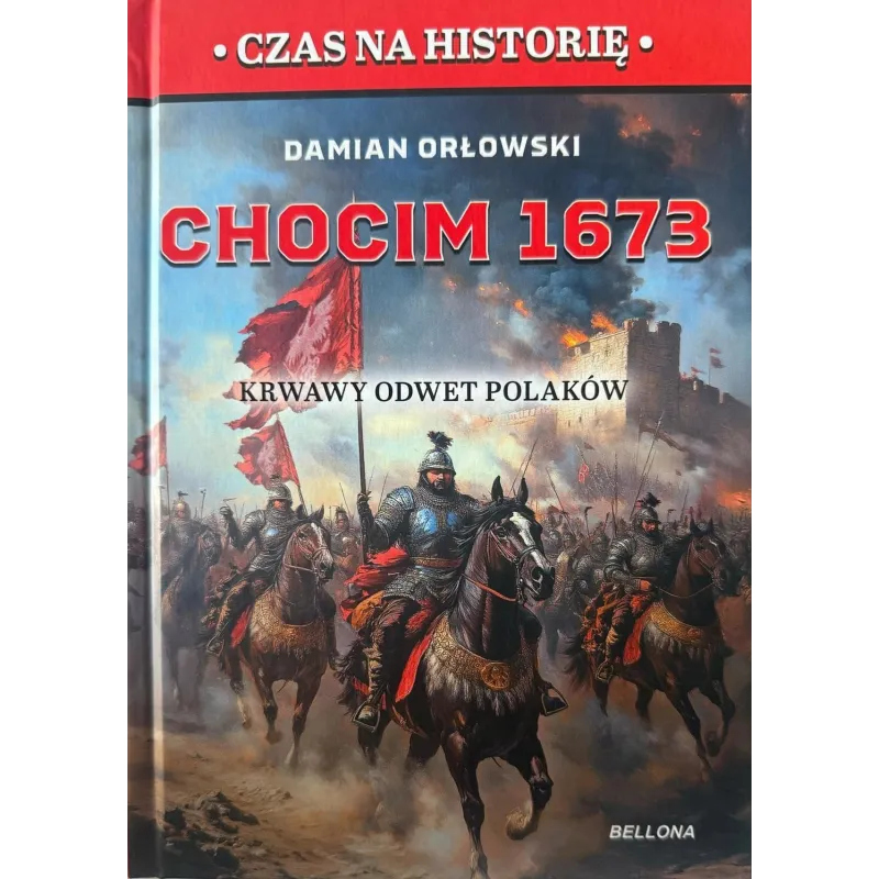 CHOCIM 1673. KRWAWY ODWET POLAKÓW