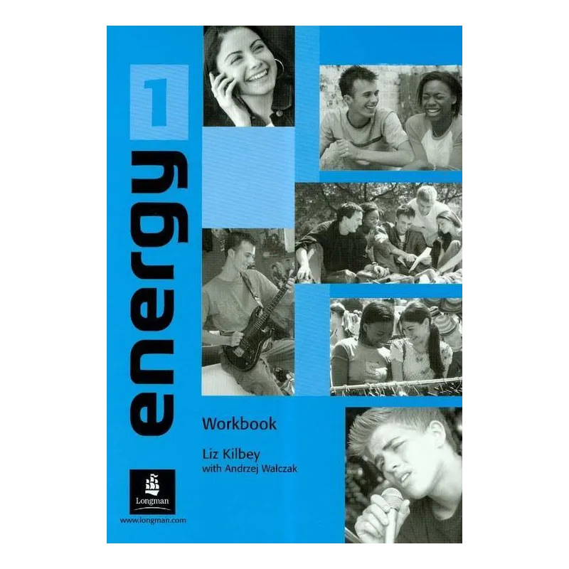 ENERGY 1 ĆWICZENIA Liz Kilbey, Andrzej Walczak - Longman