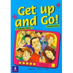 GET UP AND GO! 4 PODRĘCZNIK M. Iggulden, E. Melville, S. White - Longman