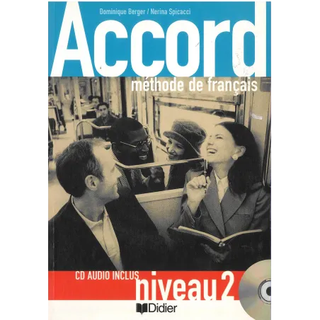 ACCORD 2. LIVRE DELEVE + CD Dominique Berger, Nerina Spicacci - Didier