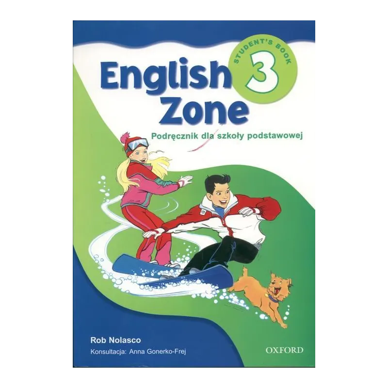 ENGLISH ZONE 3 PODRĘCZNIK Rob Nolasco - Oxford University Press