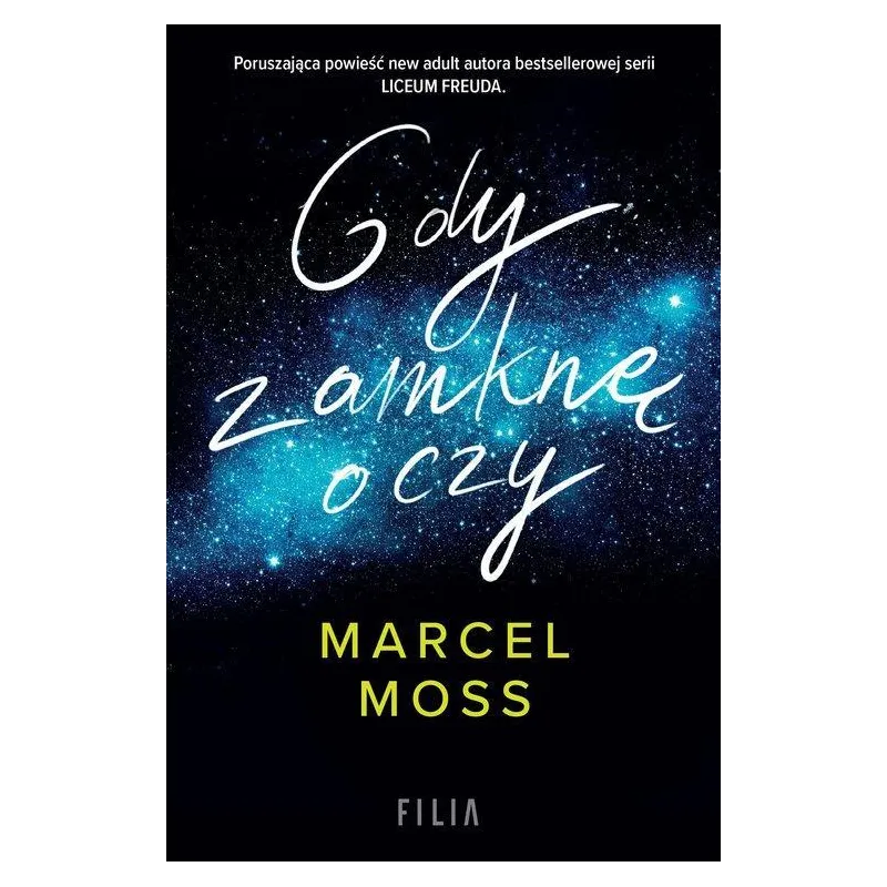 GDY ZAMKNĘ OCZY GDY ZAMKNĘ OCZY