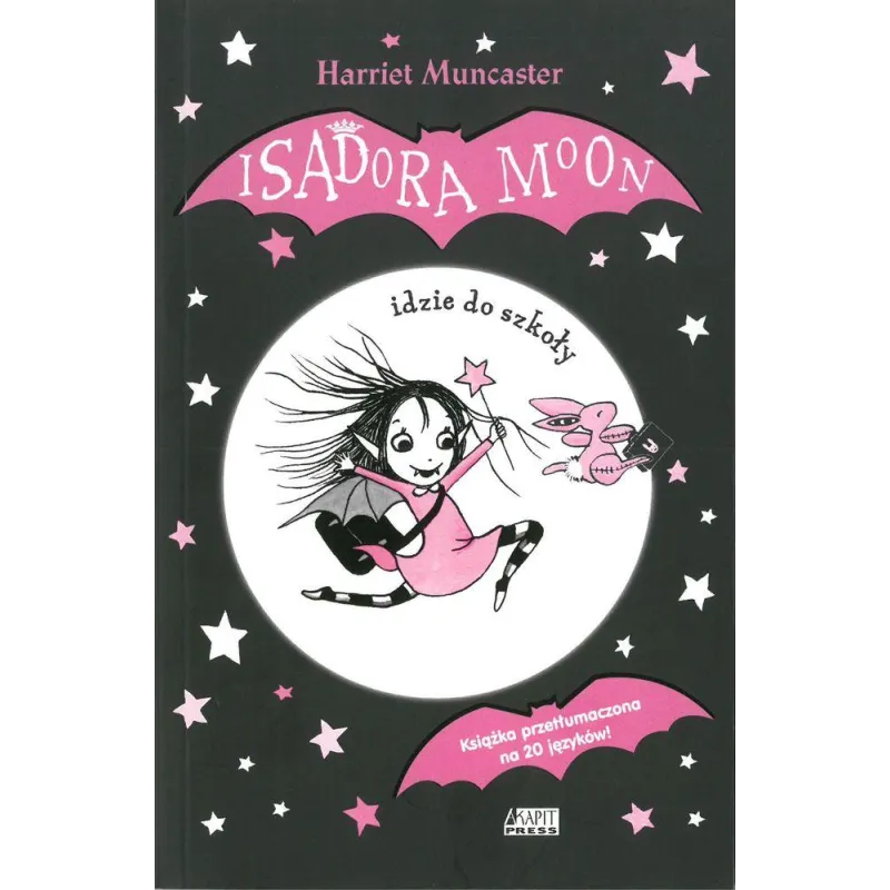 ISADORA MOON IDZIE DO SZKOŁY Harriet Muncaster 7+ - Akapit Press