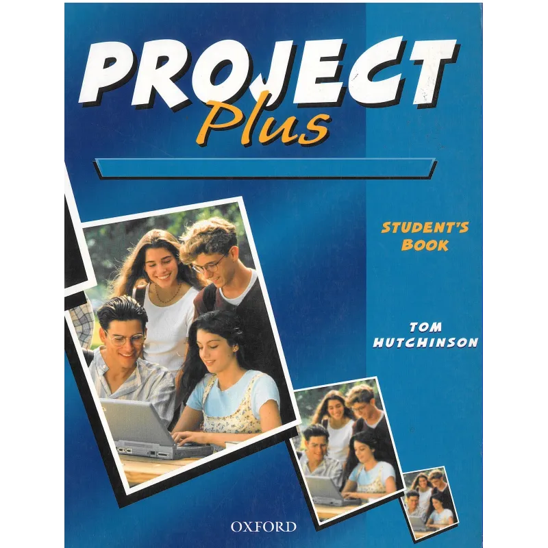 PROJECT PLUS PODRĘCZNIK Tom Hutchinson - Oxford University Press