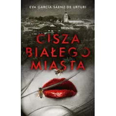 CISZA BIAŁEGO MIASTA Eva Garcia