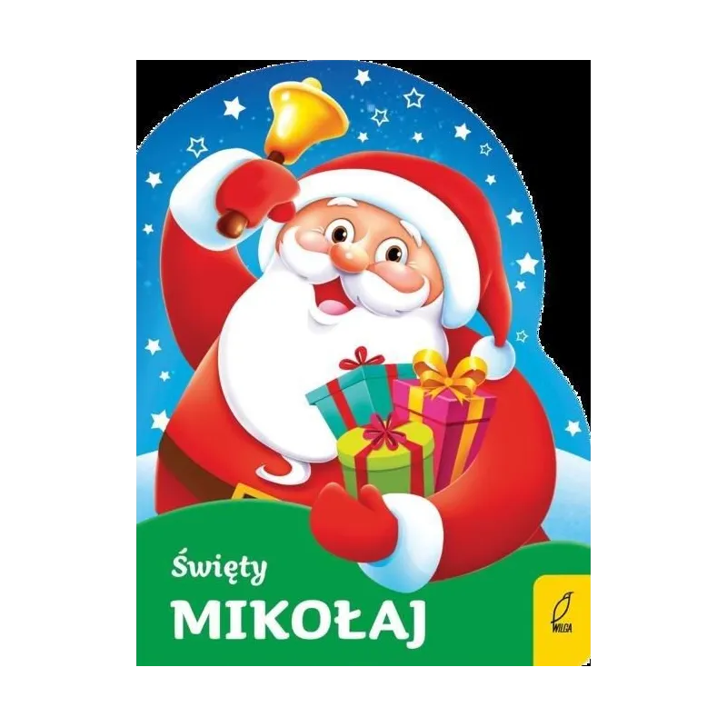 ŚWIĘTY MIKOŁAJ Urszula Kozłowska ŚWIĘTY MIKOŁAJ Urszula Kozłowska