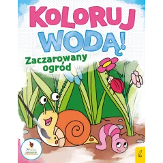 ZACZAROWANY OGRÓD. KOLORUJ WODĄ!