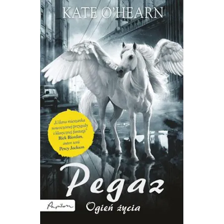 Ogień Życia. Pegaz