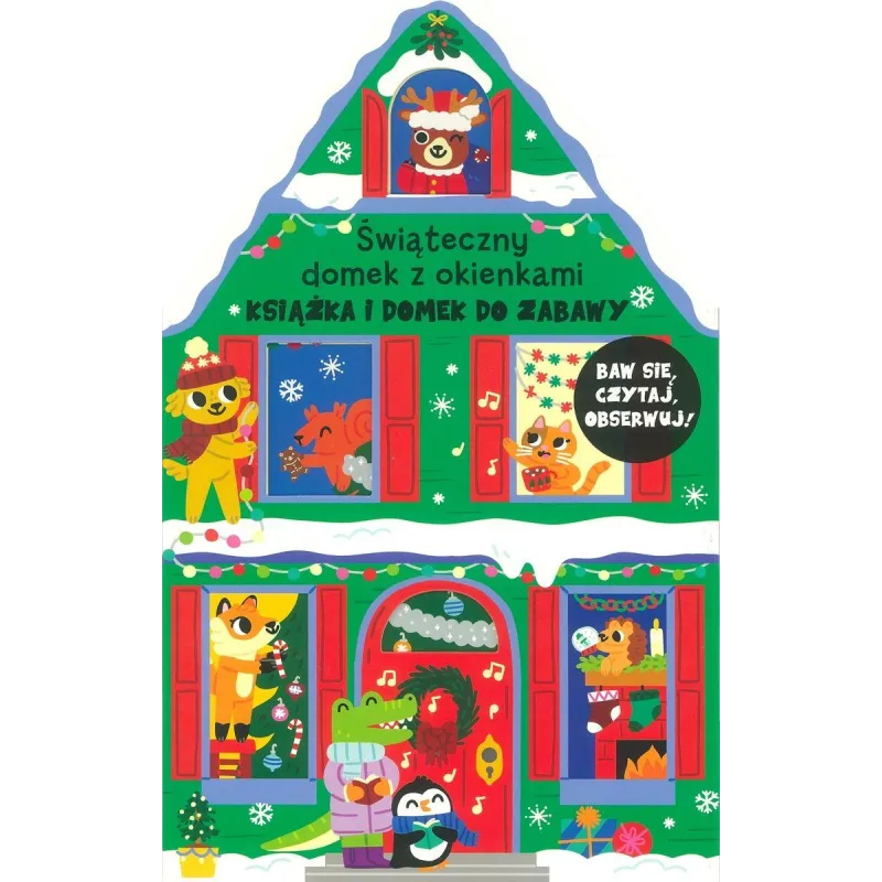 ŚWIĄTECZNY DOMEK Z OKIENKAMI. KSIĄŻKA I DOMEK DO ZABAWY Lizzy Doyle